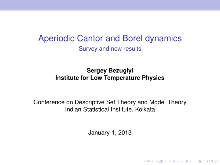 aperiodic cantor and borel dynamics