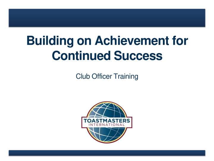 building on achievement for continued success