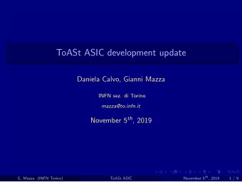 ToASt ASIC development update  Daniela Calvo, Gianni Mazza  INFN sez. di Torino  mazza@to.infn.it