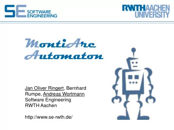 MontiArc  Automaton  Jan Oliver Ringert, Bernhard  Rumpe, Andreas Wortmann  Software Engineering