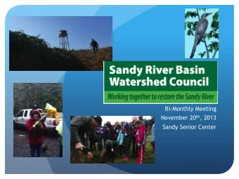 Bi-Monthly Meeting November 20 th , 2013  Sandy Senior Center  Meeting Agenda  Council