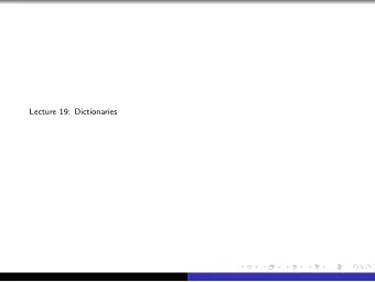 Lecture 19: Dictionaries  Counting Words  Creating token from a text file:  1 def file to