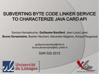 SAR-SSI 2012  1  Introduction  Java Card security model Off-card security model  Java class  Byte