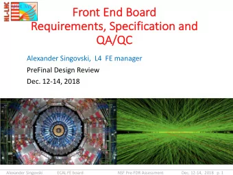 Fr  Front  t End Bo  Board  Requirements, Speci  cification and  QA/  QA/QC  QC  Alexander
