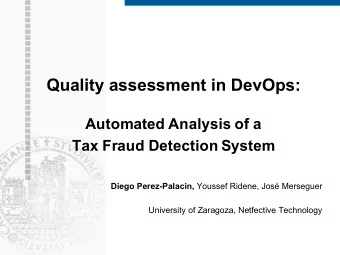 Quality assessment in DevOps:  Automated Analysis of a  Tax Fraud Detection System Diego