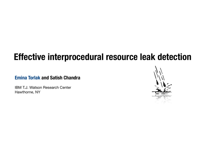 effective interprocedural resource leak detection