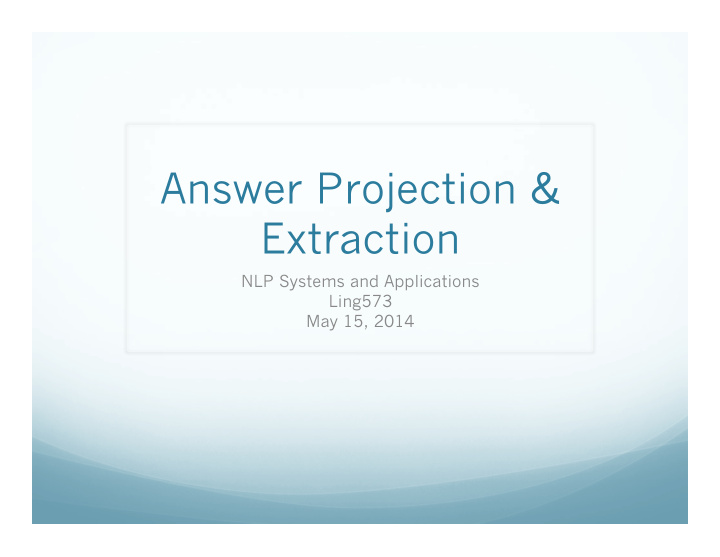 answer projection extraction