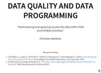 DATA QUALITY AND DATA  DATA QUALITY AND DATA  PROGRAMMING  PROGRAMMING  &quot;Data cleaning and