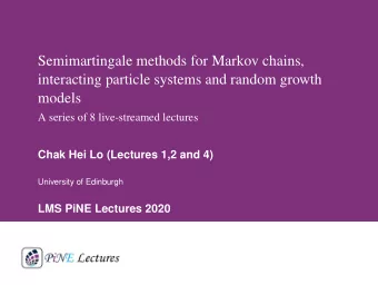 Semimartingale methods for Markov chains,  interacting particle systems and random growth  models