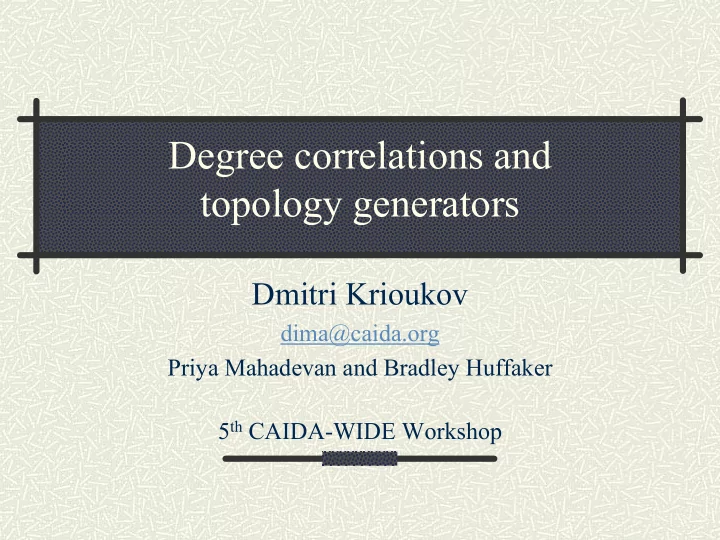 degree correlations and topology generators