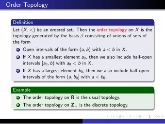Order Topology  Definition Let ( X , &lt; ) be an ordered set. Then the order topology on X is the
