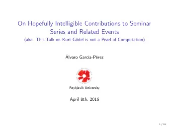 On Hopefully Intelligible Contributions to Seminar  Series and Related Events  (aka. This Talk on