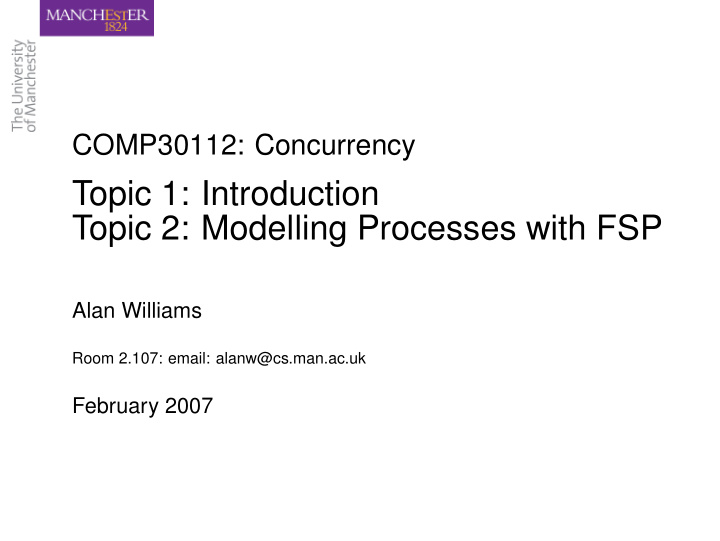 topic 1 introduction topic 2 modelling processes with fsp