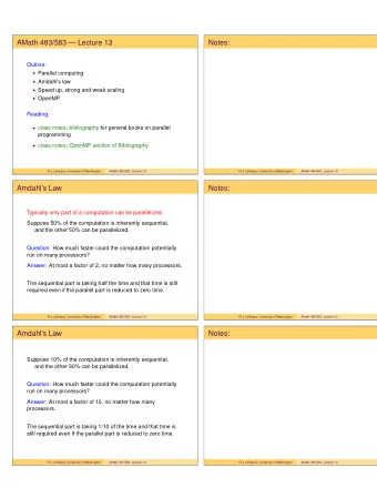 AMath 483/583  Lecture 13  Notes:  Outline:  Parallel computing  Amdahls law  Speed