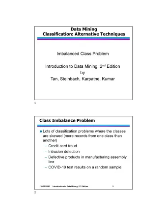 Data Mining  Classification: Alternative Techniques  Imbalanced Class Problem Introduction to Data