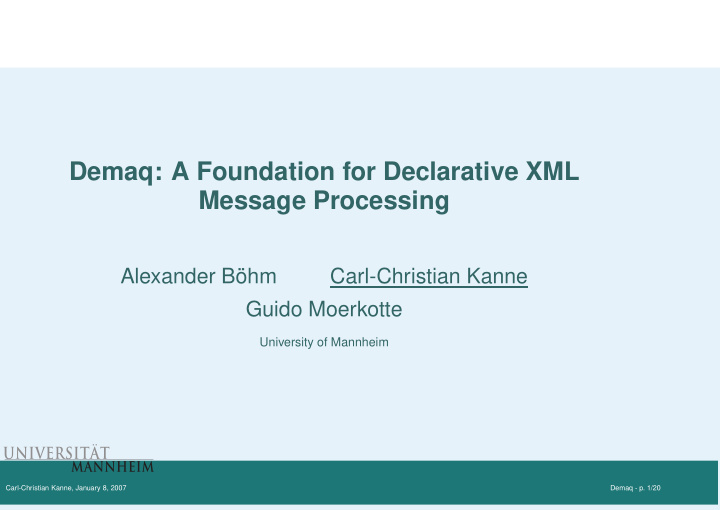 demaq a foundation for declarative xml message processing