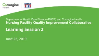 Learning Session 2  June 26, 2019  Qualis Health &amp; HealthInsight  have joined forces to do