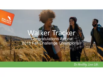 Walker Tracker  Congratulations Astoria  2018 Fall Challenge Champions!!  Oregon SEW Gallery Walk
