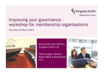 Improving your governance  workshop  for membership organisations  Sandra De Lord, Partner,