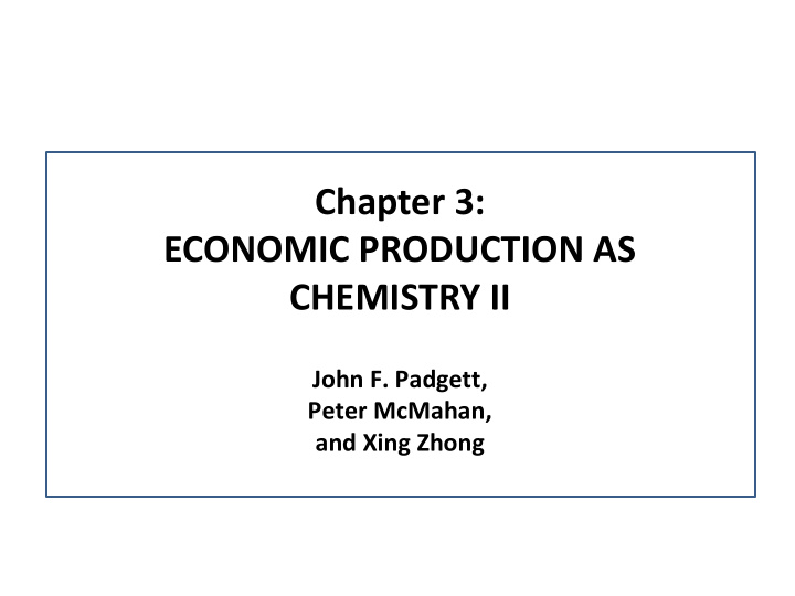 chapter 3 economic production as chemistry ii