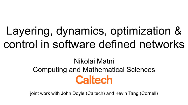 layering dynamics optimization control in software
