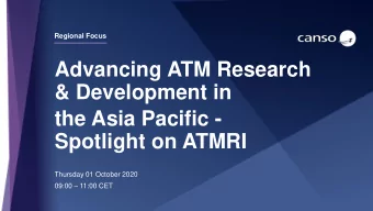 Advancing ATM Research  &amp; Development in  the Asia Pacific -  Spotlight on ATMRI  Thursday 01