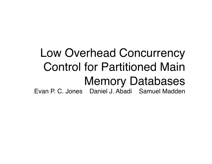 low overhead concurrency control for partitioned main