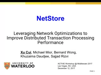 NetStore  Leveraging Network Optimizations to  Improve Distributed Transaction Processing