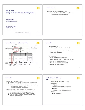 EECS 373  Additional GSI/IA office hours (OH)  Design of Microprocessor-Based Systems  Pat