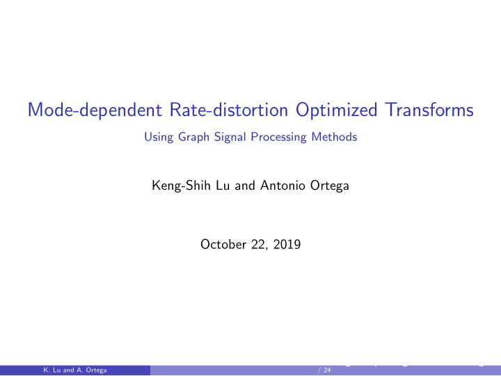 mode dependent rate distortion optimized transforms