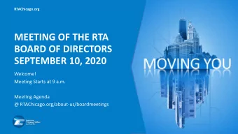 MEETING OF THE RTA  BOARD OF DIRECTORS  SEPTEMBER 10, 2020  Welcome!  Meeting Starts at 9 a.m.