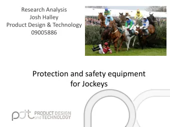 Protection and safety equipment  for Jockeys  Introduction  FYP IDEA: Protection and safety