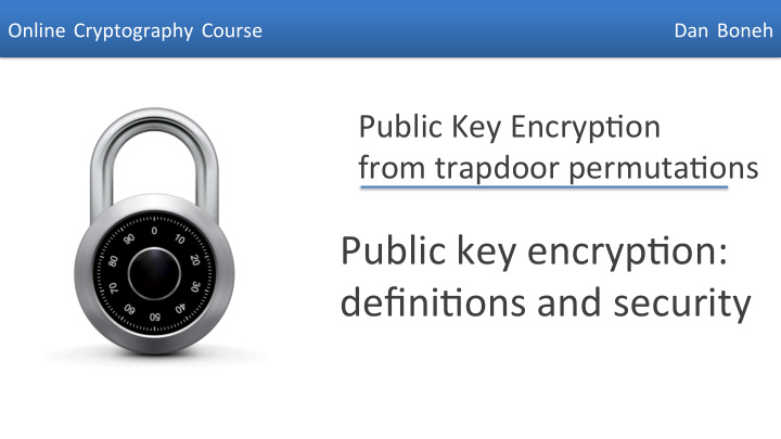 public key encryp4on defini4ons and security