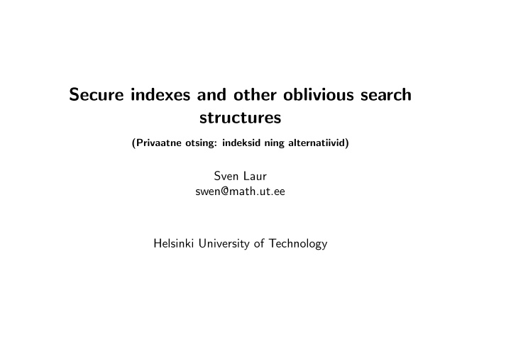 secure indexes and other oblivious search structures