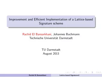 Improvement and Efficient Implementation of a Lattice-based  Signature scheme  Rachid El