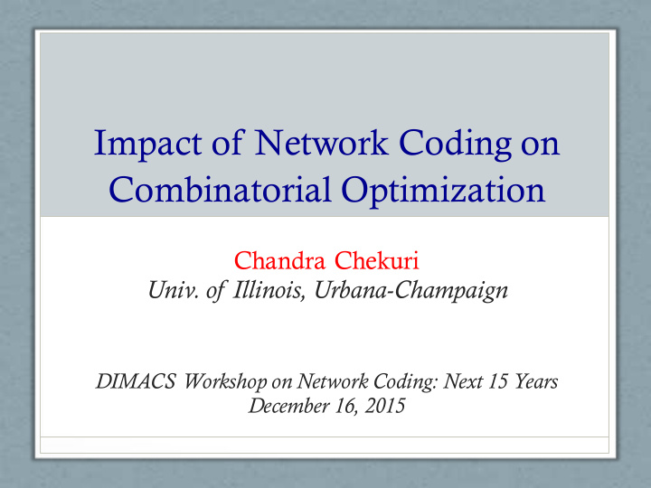 impact of network coding on combinatorial optimization