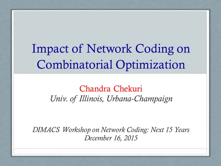 impact of network coding on combinatorial optimization