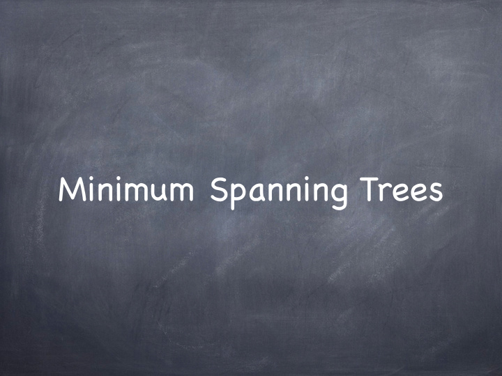 minimum spanning trees a network design problem