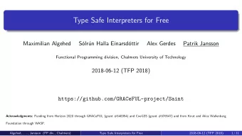 Type Safe Interpreters for Free  Maximilian Algehed  Slrn Halla Einarsdttir  Alex Gerdes