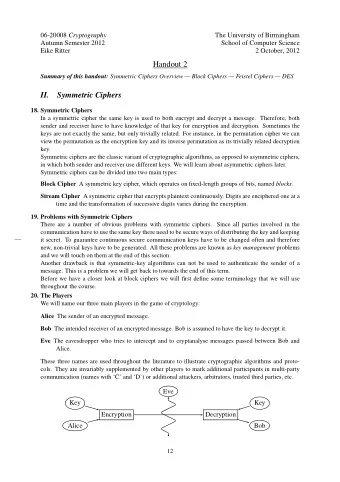 Handout 2 Summary of this handout: Symmetric Ciphers Overview  Block Ciphers  Feistel Ciphers