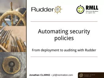 Automating security  policies  From deployment to auditing with Rudder Jonathan CLARKE