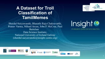 A Dataset for Troll  Classification of  TamilMemes  Shardul Suryawanshi, Bharathi Raja