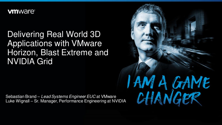 delivering real world 3d applications with vmware horizon