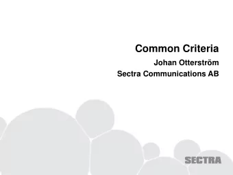 Common Criteria  Johan Otterstrm  Sectra Communications AB  Sectra Communications AB