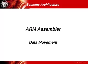 ARM Assembler  Data Movement  Beginning Programs  p. 1/10  Memory Access  Load Register from
