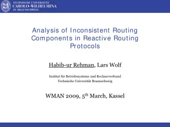 Analysis of Inconsistent Routing  Components in Reactive Routing  Protocols  Habib-ur Rehman, Lars