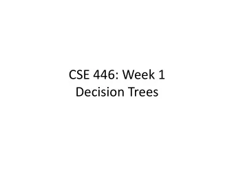 Decision Trees  Administrative  Everyone should have been enrolled into  Gradescope, please