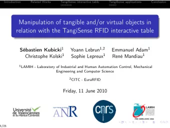 Manipulation of tangible and/or virtual objects in  relation with the TangiSense RFID interactive