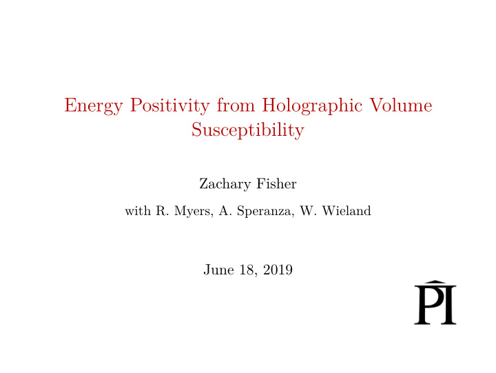 energy positivity from holographic volume susceptibility