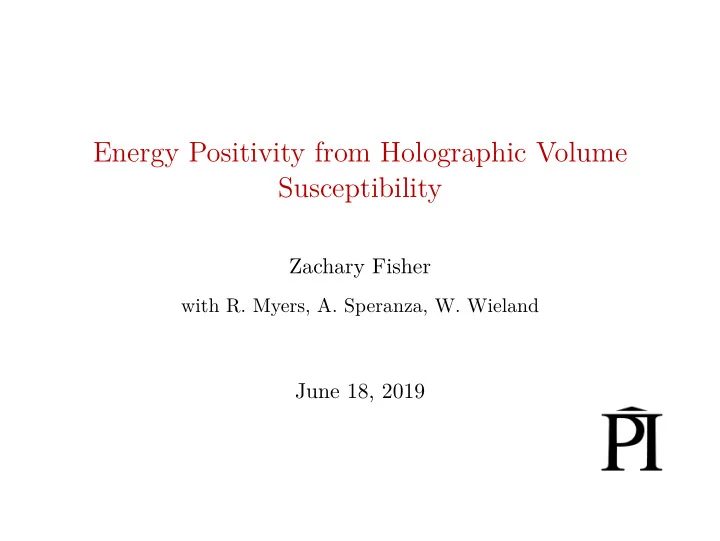 energy positivity from holographic volume susceptibility